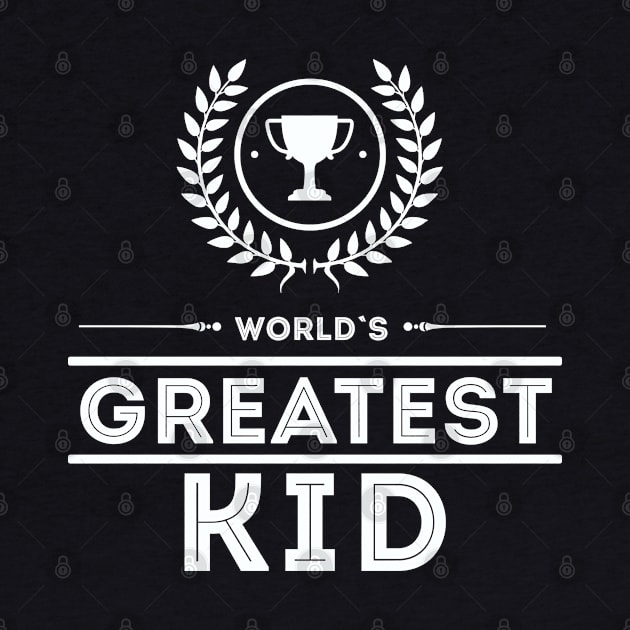 Worlds Greatest KID / Awesome Charismatic EPIC Matching Design Family Gift Idea by Naumovski